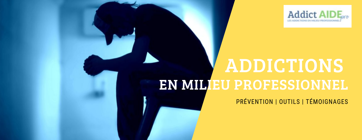 Addict AIDE pro : le site de référence pour lutter contre les addictions au travail