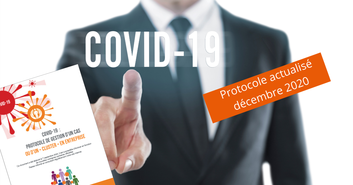 Covid-19 : Protocole de gestion d’un cas ou d’un cluster en entreprise [maj déc 2020] !